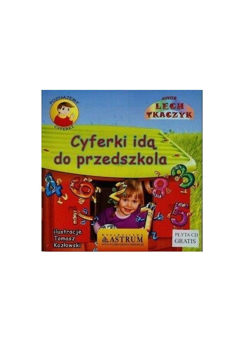 Poznajemy cyferki. Cyferki idą do przedszkola +CD