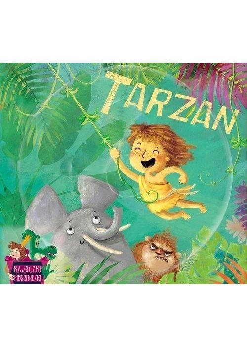 Bajeczki pioseneczki: Tarzan + CD