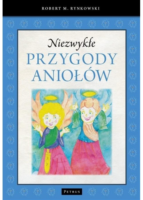 Niezwykłe przygody aniołów