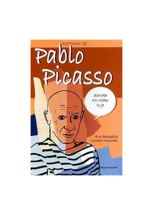 Nazywam się Pablo Picasso