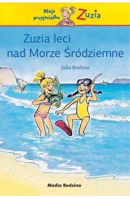 Moja przyjaciółka Zuzia - Zuzia leci nad Morze..