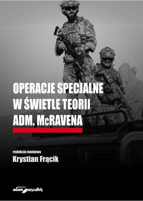 Operacje specjalne w świetle teorii adm. McRavena