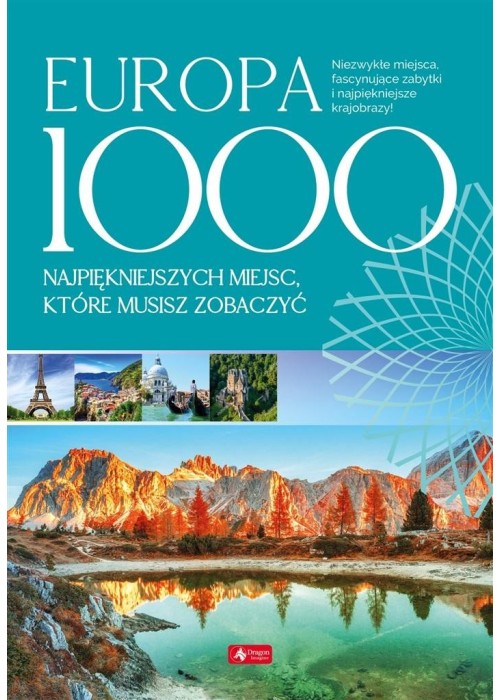 Europa.1000 miejsc, które musisz zobaczyć