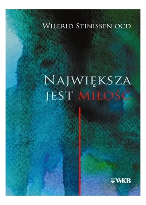 Największa jest miłość