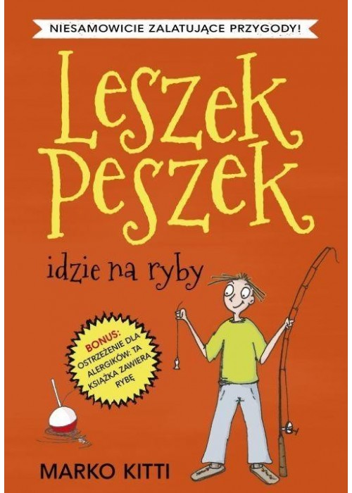 Leszek Peszek idzie na ryby