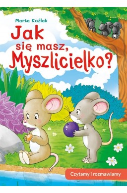 Jak się masz, Myszlicielko? Czytamy i rozmawiamy