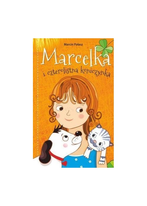 Marcelka i czterolistna koniczynka