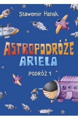 Astropodróże Ariela. Podróż 1 Skrzat