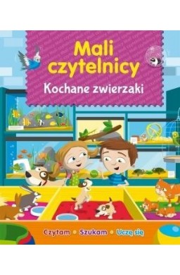 Mali Czytelnicy - Kochane zwierzaki