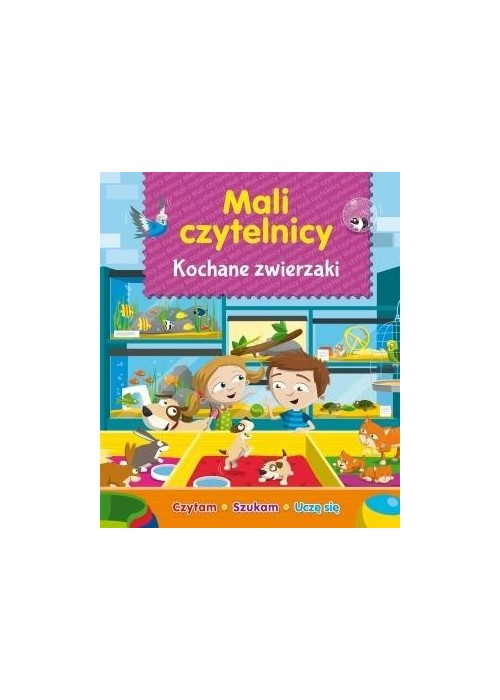 Mali Czytelnicy - Kochane zwierzaki