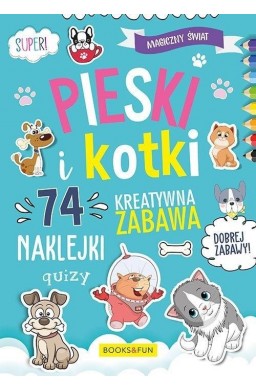 Magiczny Świat. Pieski i Kotki