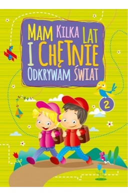 Mam kilka lat i chętnie odkrywam świat 2