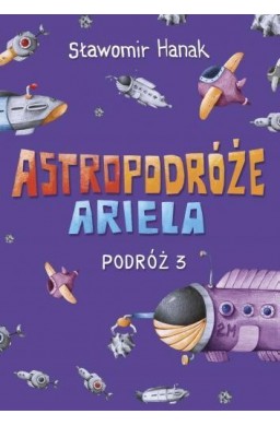 Astropodróże Ariela. Podróż 3 Skrzat