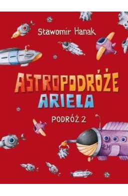 Astropodróże Ariela. Podróż 2 Skrzat