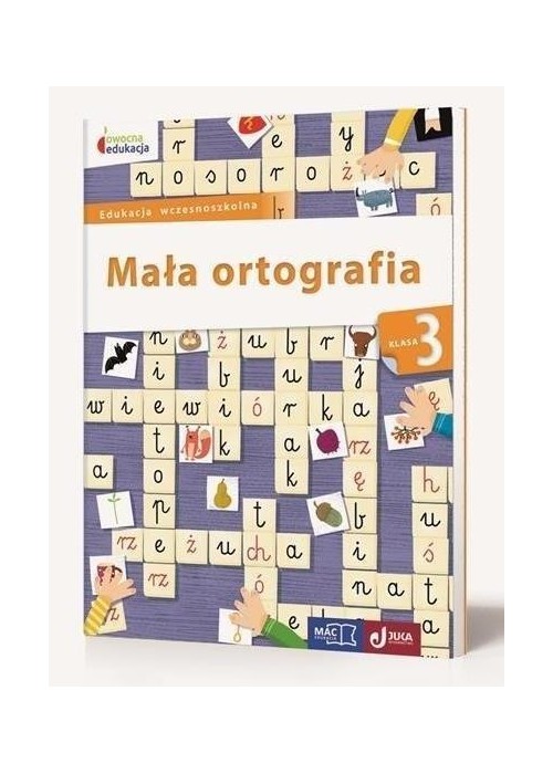 Owocna edukacja SP 3 Mała ortografia MAC