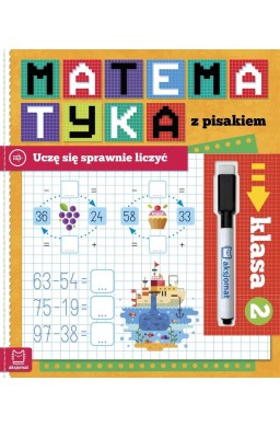 Matematyka z pisakiem. Uczę się sprawnie liczyć 2