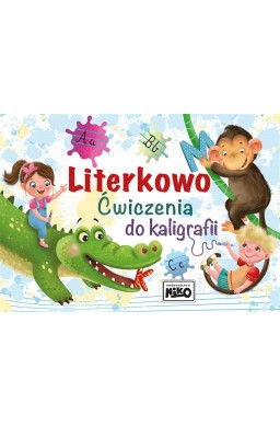 Literkowo. Ćwiczenia do kaligrafii