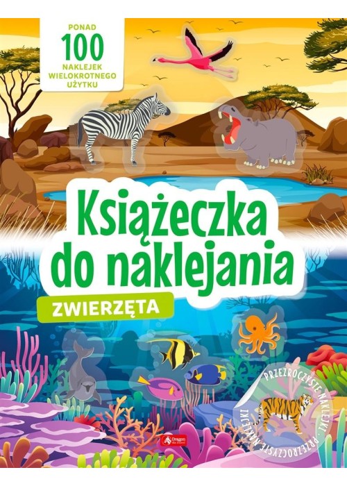 Zwierzęta. Książeczka do naklejania