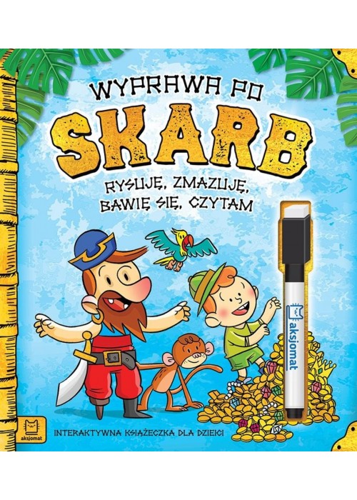 Wyprawa po skarb. Rysuję, zmazuję, bawię się..