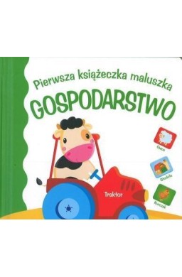 Pierwsza książeczka maluszka. Gospodarstwo