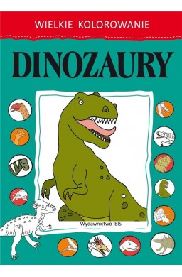 Wielkie kolorowanie. Dinozaury