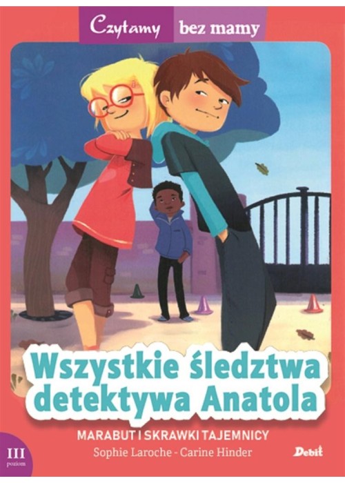 Czytamy bez mamy. Wszystkie śledztwa det. Anatola