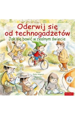 Oderwij się od technogadżetów. Jak się bawić...