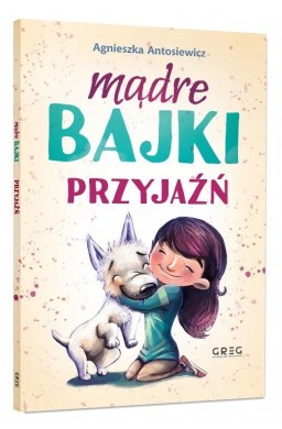 Mądre bajki - przyjaźń BR GREG