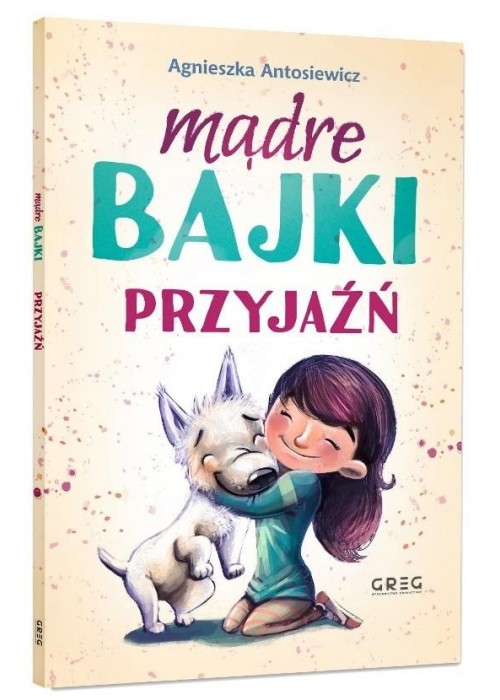 Mądre bajki - przyjaźń BR GREG