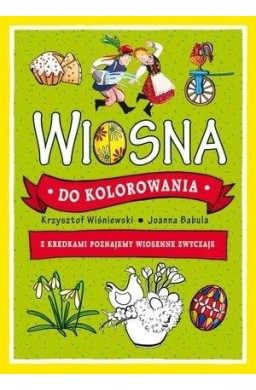 Wiosna do kolorowania. Z kredkami poznajemy..