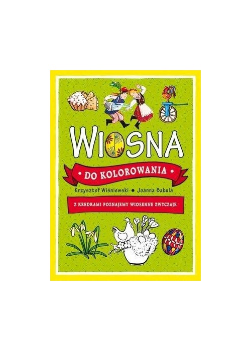 Wiosna do kolorowania. Z kredkami poznajemy..