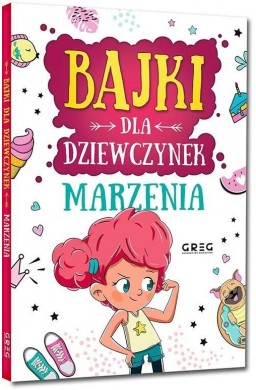 Bajki dla dziewczynek - marzenia