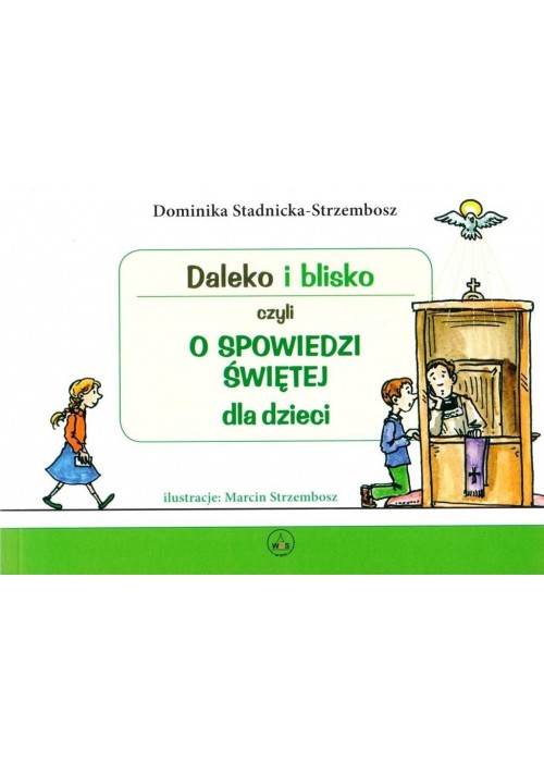 Daleko i blisko czyli o spowiedzi świętej