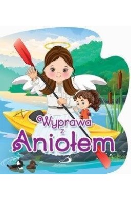 Wyprawa z Aniołem