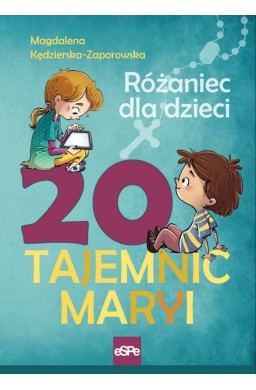 20 tajemnic Maryi. Różaniec dla dzieci