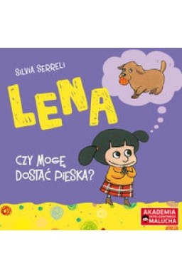 Lena. Czy mogę dostać pieska?