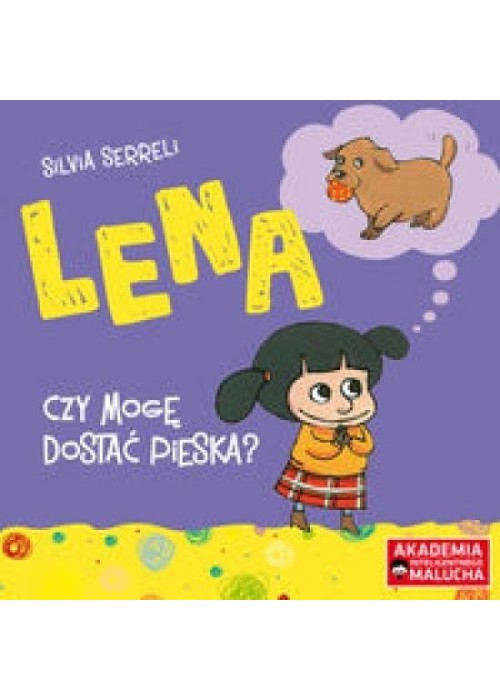 Lena. Czy mogę dostać pieska?