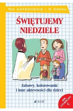 Świętujemy niedziele. Rok liturgiczny C