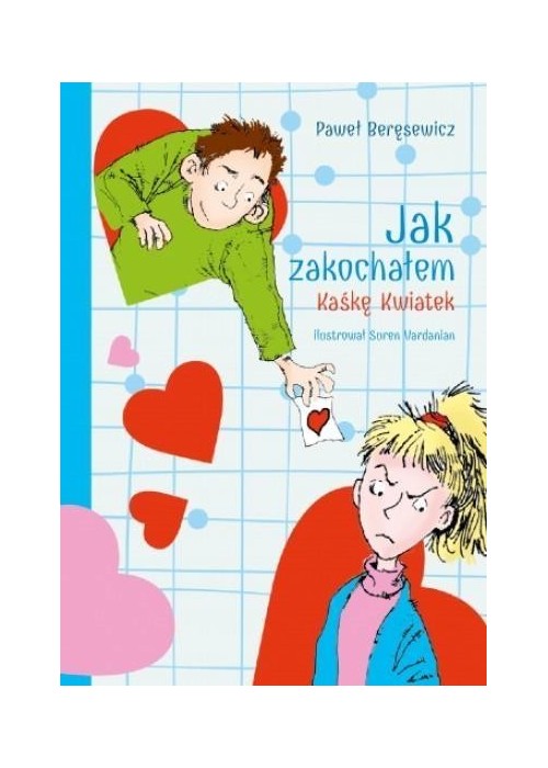 Jak zakochałem Kaśkę Kwiatek