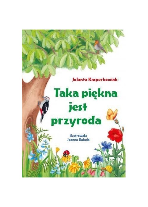 Taka piękna jest przyroda