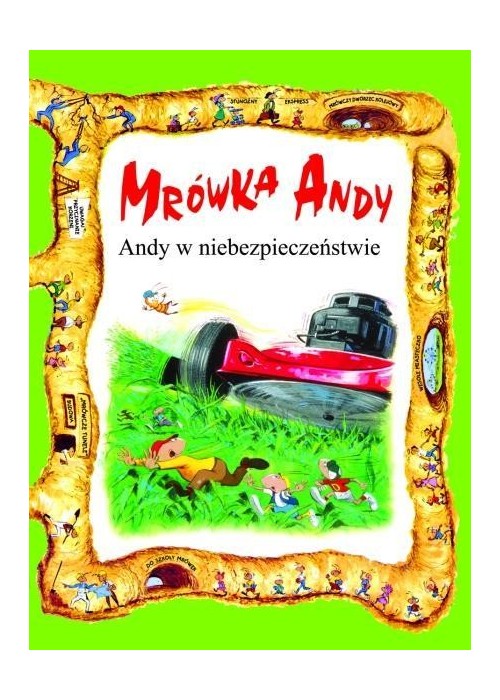 Mrówka Andy. Andy w niebezpieczeństwie