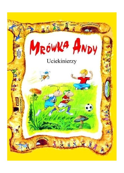 Mrówka Andy. Uciekinierzy w.II