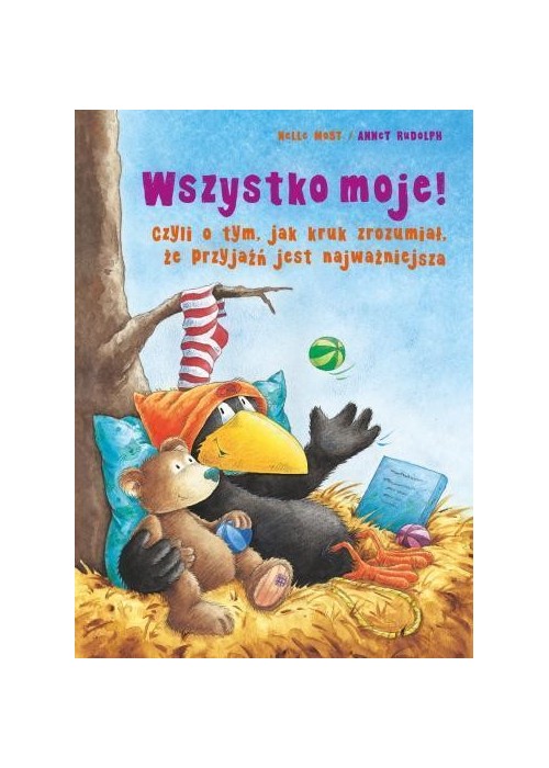 Wszystko moje! Czyli o tym, jak kruk zrozumiał...