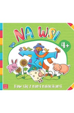 Baw się z nami naklejkami. Na wsi 4+