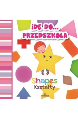 Idę do przedszkola. Kształty