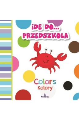 Idę do przedszkola. Kolory