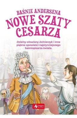 Baśnie Andersena. Nowe szaty cesarza