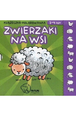 Książeczka-kolorowanka. Zwierzaki na wsi 3-4 lat