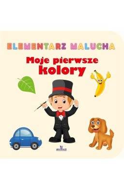 Elementarz malucha. Moje pierwsze kolory