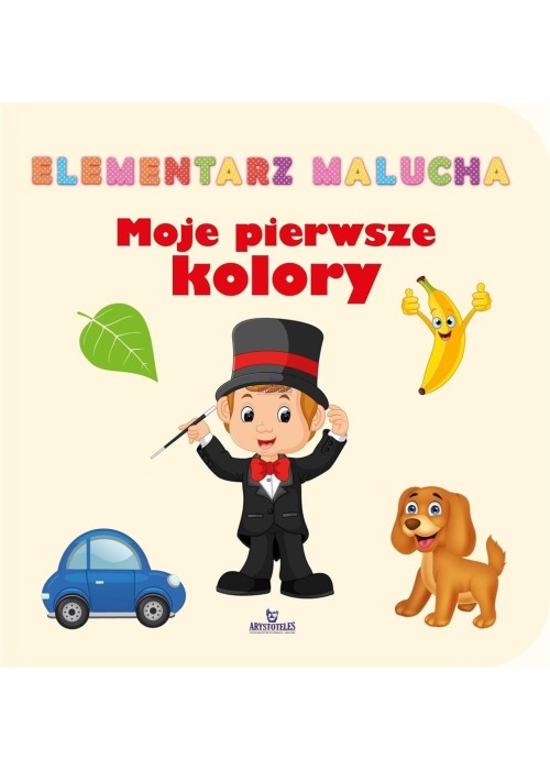 Elementarz malucha. Moje pierwsze kolory